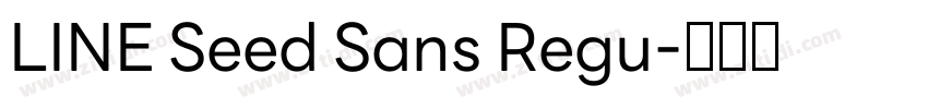 LINE Seed Sans Regu字体转换